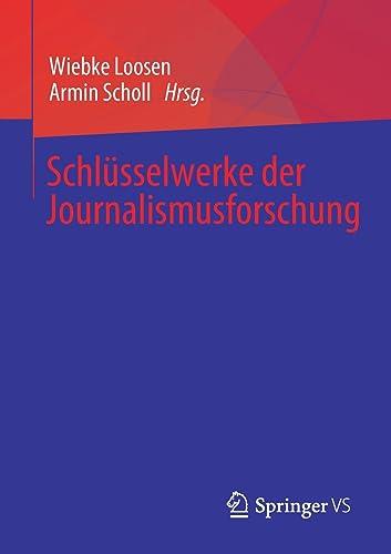 Schlüsselwerke der Journalismusforschung