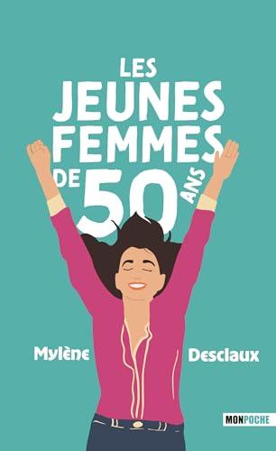 Les jeunes femmes de 50 ans