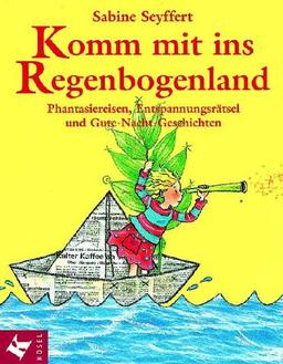 Komm mit ins Regenbogenland