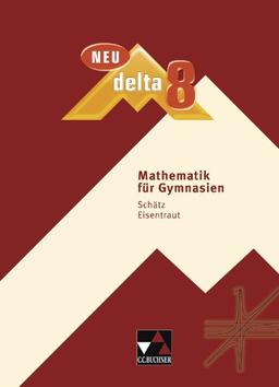 delta - neu: delta Mathematik 8 Neu Lehrbuch Bayern Gymnasium