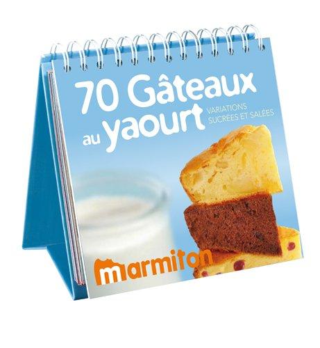 Simple comme un gâteau au yaourt : 70 déclinaisons sucrées et salées