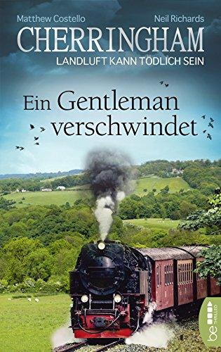 Cherringham - Ein Gentleman verschwindet: Landluft kann tödlich sein