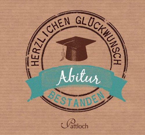 Abitur bestanden: Herzlichen Glückwunsch