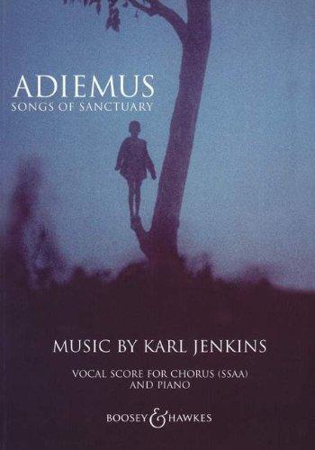 Adiemus - Songs Of Sanctuary: Frauenchor (SSAA), Blockflöte, Streicher und Schlaginstrumente (oder Frauenchor und Klavier). Klavierauszug.