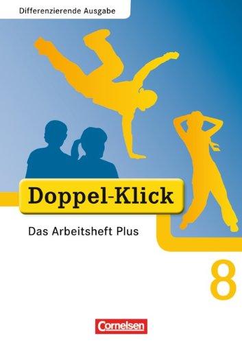 Doppel-Klick - Differenzierende Ausgabe: 8. Schuljahr - Das Arbeitsheft Plus