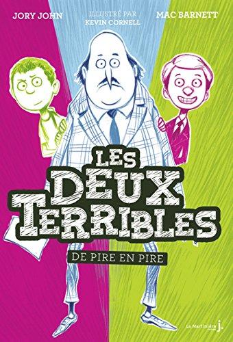 Les deux terribles. De pire en pire