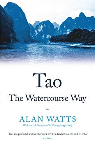 Watts, A: Tao: The Watercourse Way