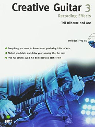 Creative Guitar 3: Recording Effects [With CD]