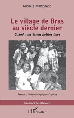 Le village de Bras au siècle dernier : quand nous étions petites filles