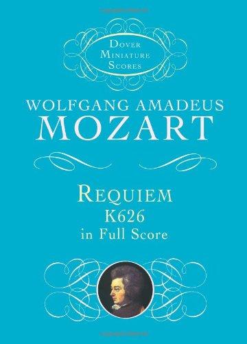 W.A. Mozart  Requiem K.626 (Miniature Score) Chor (Dover Miniature Scores)