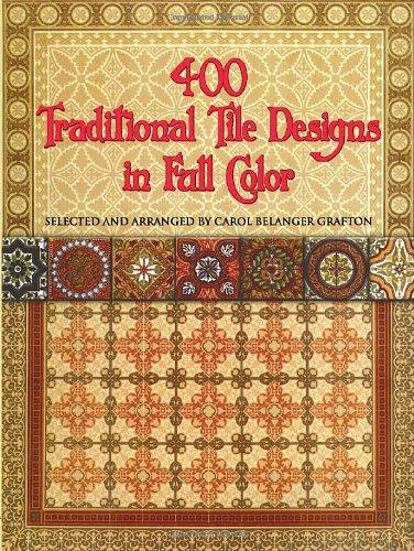 400 Traditional Tile Designs in Full Color: (Dover Pictorial Archives)