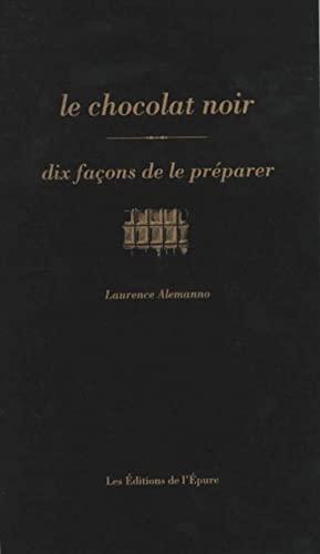 Le chocolat noir : dix façons de le préparer
