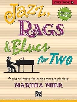 Jazz, Rags & Blues for Two, Book 5: 4 original duets for early advanced pianists