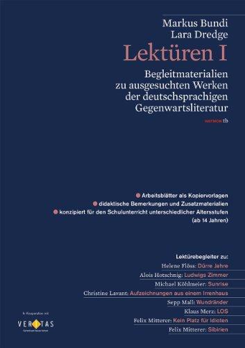 Lektüren I. Begleitmaterialien zu ausgesuchten Werken der deutschsprachigen Gegenwartsliteratur