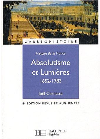 Absolutisme et Lumières 1652-1783 (Lettres)