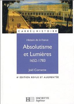 Absolutisme et Lumières 1652-1783 (Lettres)