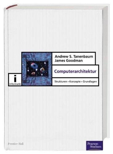 Computerarchitektur . Strukturen, Konzepte, Grundlagen (Pearson Studium - IT)