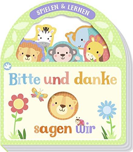 Little Learners - Bitte und danke sagen wir!: Mit Tragegriff und Guckloch