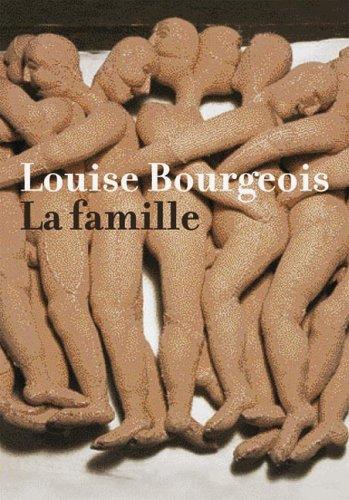 Louis Bourgeois. La Famille. Buch zur Ausstellung in der Kunsthalle Bielefeld