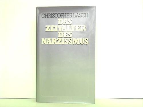 Das Zeitalter des Narzissmus.