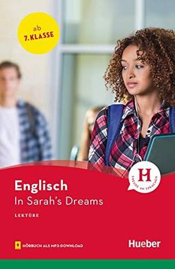 In Sarah’s Dreams: Englisch / Lektüre mit Audios online (Hueber Lektüren)