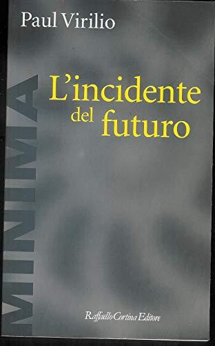 L'incidente del futuro (Minima)