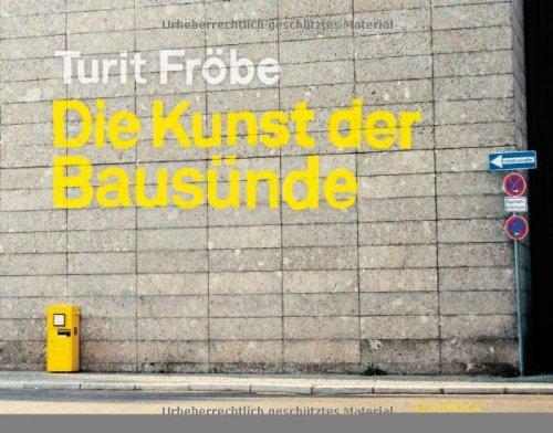 Die Kunst der Bausünde