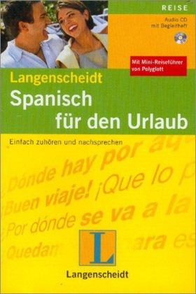 Spanisch für den Urlaub. CD: Einfach zuhören und nachsprechen