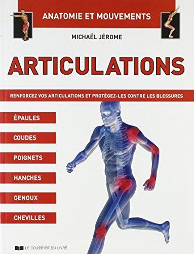 Articulations : renforcez vos articulations et protégez-les contre les blessures