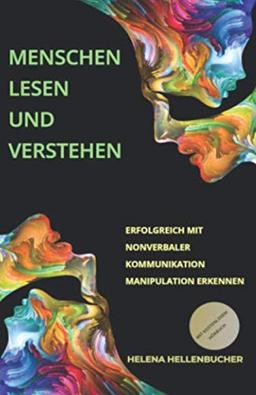 Menschen lesen und verstehen. Erfolgreich mit nonverbaler Kommunikation, Manipulation erkennen: Gratis Hörbuch