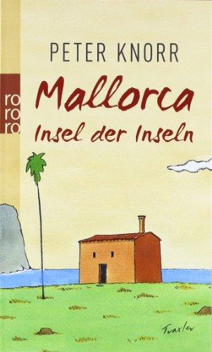 Mallorca: Insel der Inseln