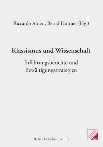 Klassismus und Wissenschaft: Erfahrungsberichte und Bewältigungsstrategien