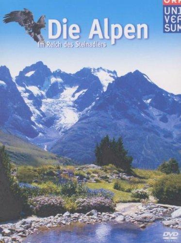 Die Alpen - Im Reich des Steinadlers