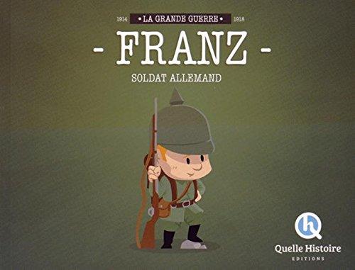 Franz : soldat allemand