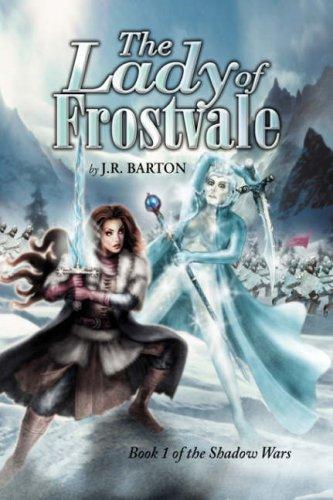 The Lady of Frostvale: Book 1 of the Shadow Wars