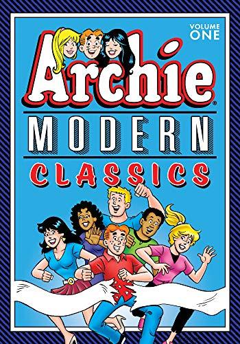 Archie: Modern Classics Vol. 1: Series: Best of Archie Comics, The (The Best of Archie Comics)