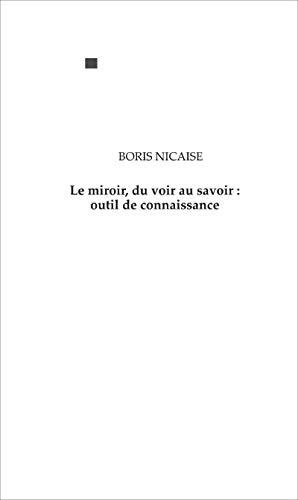 Le miroir, du voir au savoir : outil de connaissance