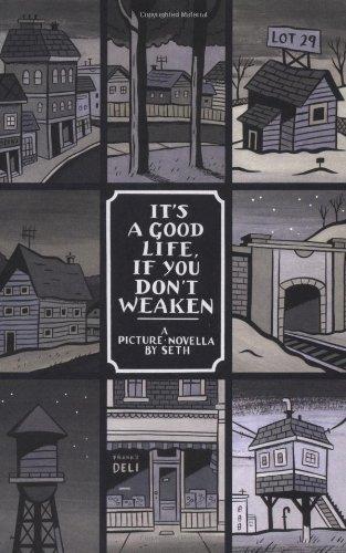 It's a Good Life, If You Don't Weaken: A Picture Novella