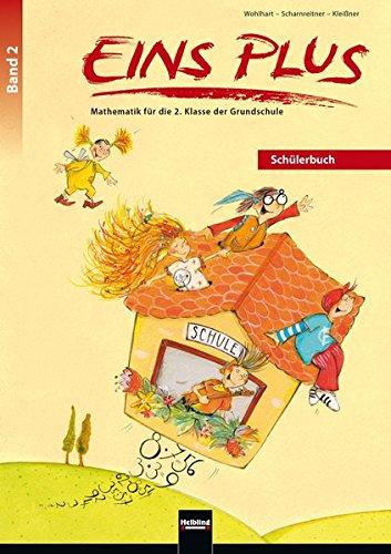 EINS PLUS 2. Schülerbuch (Ausgabe D): Mathematik für die zweite Klasse der Grundschule (EINS PLUS (D))