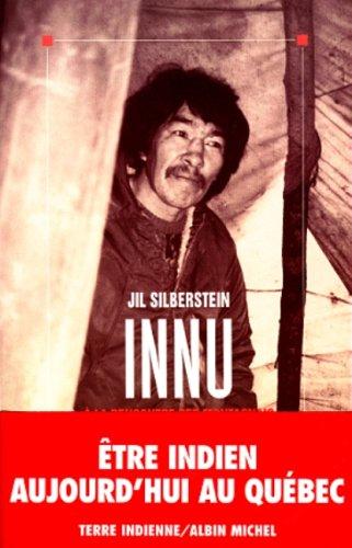 Innu : à la rencontre des Montagnais du Québec-Labrador