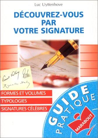 Découvrez-vous par votre signature