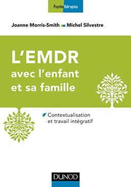 L'EMDR avec l'enfant et sa famille : contextualisation et travail intégratif