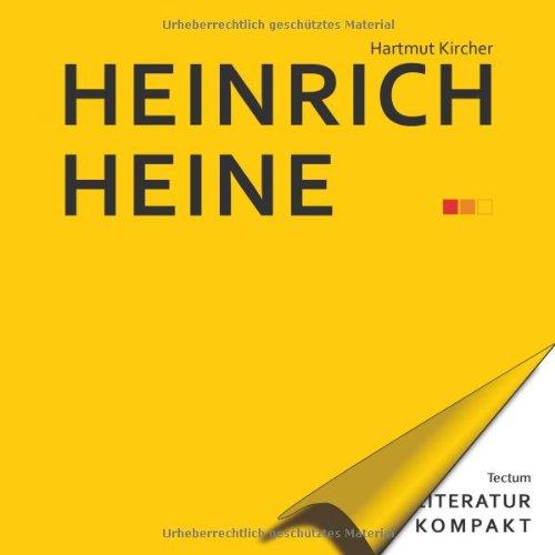 Literatur Kompakt: Heinrich Heine