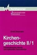 Kirchengeschichte, Tl.2/1, Konstantinische Wende und spätantike Reichskirche: II/1