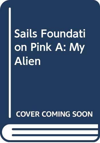 Sails Foundation Pink A: My Alien