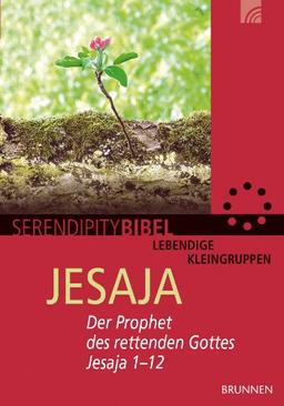 Jesaja: Der Prophet des rettenden Gottes. Jesaja 1-12