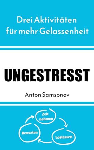 Ungestresst: Drei Aktivitäten für mehr Gelassenheit