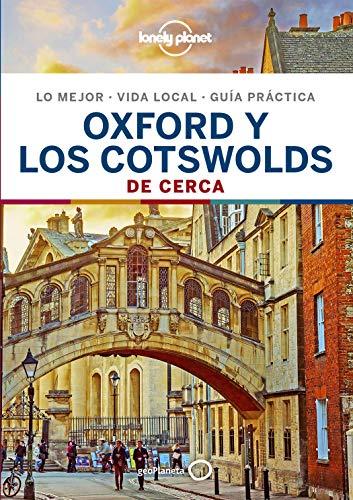 Oxford y los Cotswolds De cerca 1 (Guías De cerca Lonely Planet)