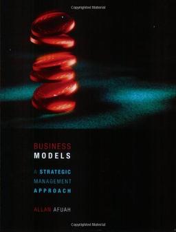 Business Models: A Strategic Management Approach