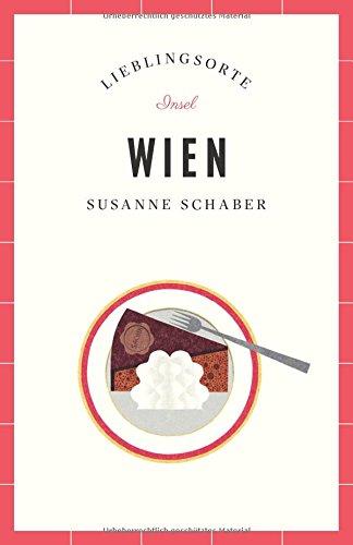 Wien - Lieblingsorte (insel taschenbuch)